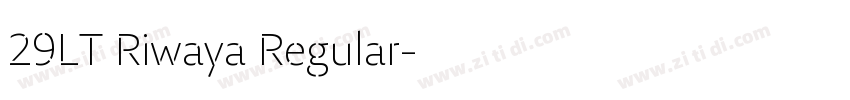 29LT Riwaya Regular字体转换